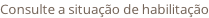 Consulte a situação de habilitação